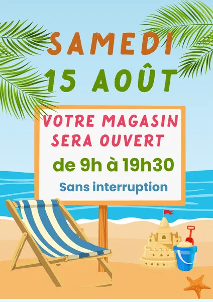 Ouverture le samedi 15 août